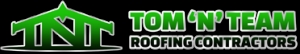Tom n Team Roofing Contractors