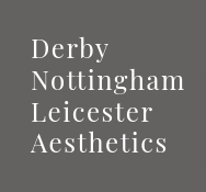 Derby Nottingham Leicester Aesthetics