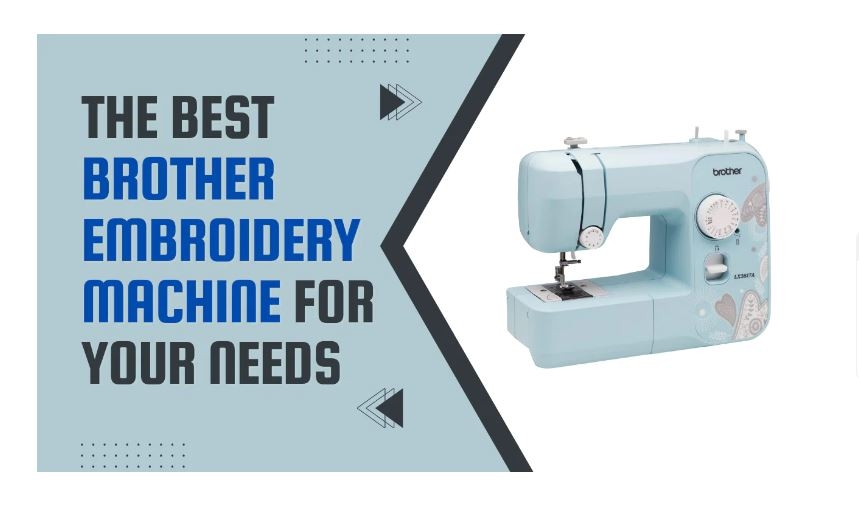 Best Brother Embroidery Machines Review