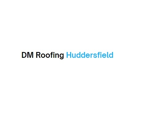 DM Roofing Huddersfield